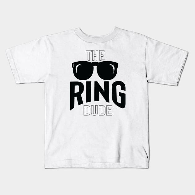 The Ring Dude Kids T-Shirt by shopflydesign